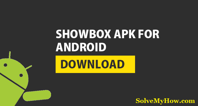 Showbox Free Download For Android